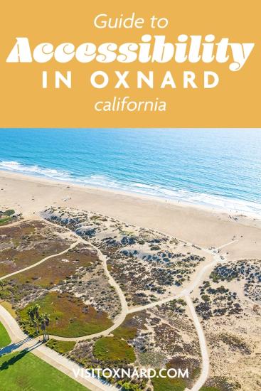 A Guide to Accessibility in Oxnard - Visit Oxnard